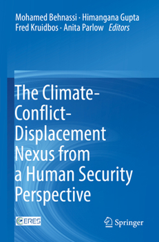Paperback The Climate-Conflict-Displacement Nexus from a Human Security Perspective Book