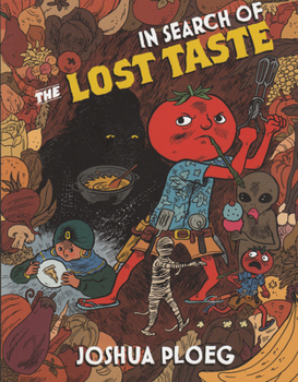 Paperback In Search of the Lost Taste: The Adventure Vegan Cookbook Book