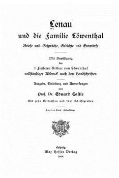 Paperback Lenau und Die Familie Löwenthal, Briefe und Gespräche, Gedichte und Entwurfe [German] Book