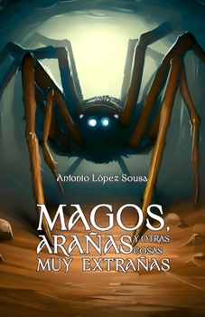 Paperback Magos, arañas y otras cosas muy extrañas [Spanish] Book