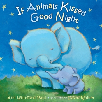 Board book If Animals Kissed Good Night Book