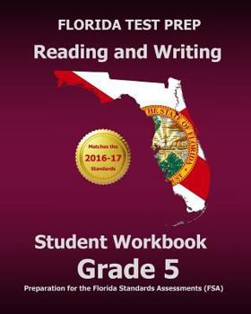 Paperback FLORIDA TEST PREP Reading and Writing Student Workbook Grade 5: Preparation for the Florida Standards Assessments (FSA) Book