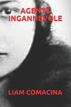 AGENTE INGANNEVOLE (Italian Edition)