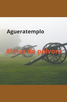 Paperback Almas de pólvora [Spanish] Book