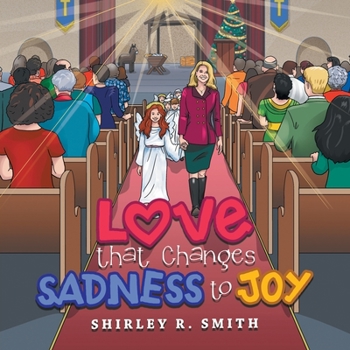 Paperback Love That Changes Sadness to Joy Book