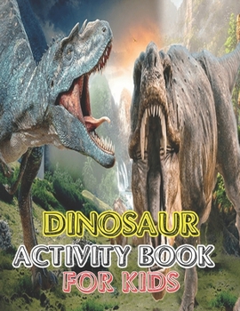 Paperback Dinosaur Activity book for kids: Great Gift For boys & Girl vol-1 Book