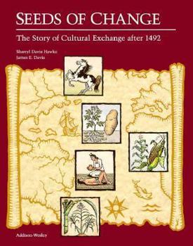 Paperback Seeds of Change: The Story of Cultural Exchange After 1492 Book