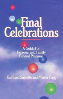 Paperback Final Celebrations: A Guide for Personal and Family Funeral Planning Book