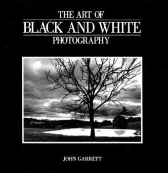Paperback The Art of Black and White Photography Book