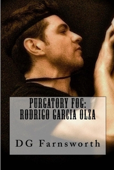 Paperback Purgatory Fog: Rodrigo Garcia Olza Book