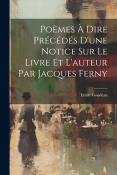 Paperback Poèmes à Dire Précédés d'une Notice Sur le Livre et l'auteur Par Jacques Ferny [French] Book