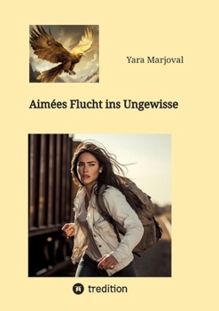 Paperback Aimées Flucht ins Ungewisse [German] Book