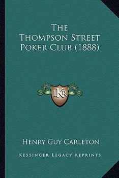 Paperback The Thompson Street Poker Club (1888) Book