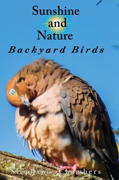 Hardcover Sunshine and Nature: Backyard Birds Book