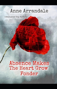 Paperback Absence Makes the Heart Grow Fonder Book