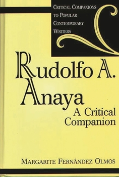 Hardcover Rudolfo A. Anaya: A Critical Companion Book