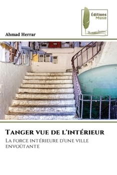 Paperback Tanger vue de l'intérieur [French] Book