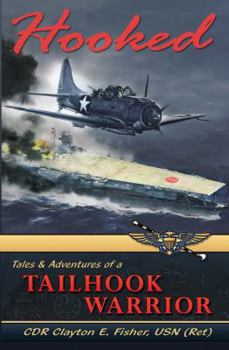 Paperback Hooked: Tails & Adventures of a Tailhook Warrior Book