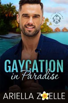 Gaycation in Paradise - Book #4 of the Suite Dreams