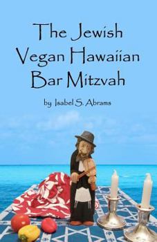 Paperback The Jewish Vegan Hawaiian Bar Mitzvah Book