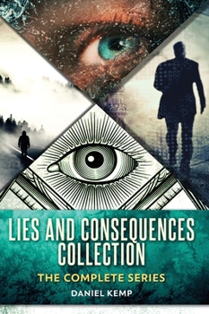 Lies And Consequences Collection: The Complete Series