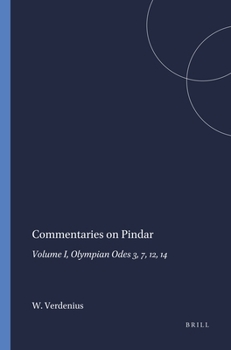 Paperback Commentaries on Pindar: Volume I, Olympian Odes 3, 7, 12, 14 Book
