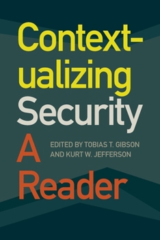 Contextualizing Security: A Reader - Book  of the Studies in Security and International Affairs