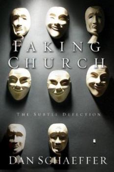 Paperback Faking Church: The Subtle Defection Book