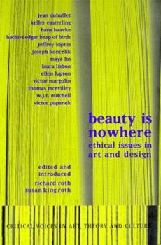 Paperback Beauty Is Nowhere: Ethical Issues in Art and Design Book