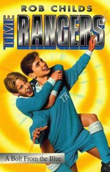 Paperback Bolt from the Blue (Time Rangers) Book