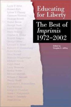 Hardcover Educating for Liberty: The Best of Imprimis, 1972-2002 Book