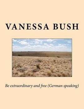 Paperback Be extraordinary and free for German speaking [German] Book
