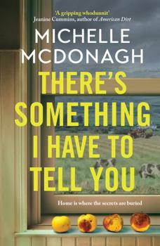 Paperback There's Something I Have to Tell You Book