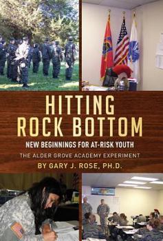 Hardcover Hitting Rock Bottom: New Beginnings for At-risk Youth Book
