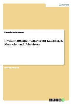 Paperback Investitionsstandortanalyse für Kasachstan, Mongolei und Usbekistan [German] Book