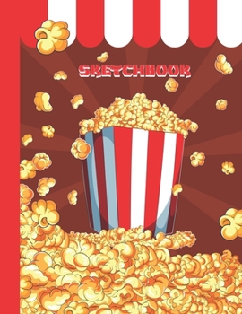 SKETCHBOOK: Cool Blank Notebook for Sketching and Picture Space with Funny Popcorn in Theater, Unlined Paper Book for Drawing, Journaling and Doodling, Perfect for Creative Kids