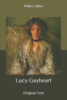 Lucy Gayheart: Original Text