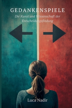 Paperback Gedankenspiele Die Kunst und Wissenschaft der Entscheidungsfindung [German] Book