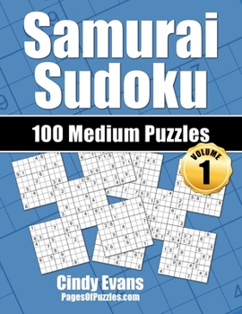 Paperback Samurai Sudoku Medium Puzzles - Volume 1: 100 Medium Samurai Sudoku Puzzles for the Casual Solver Book