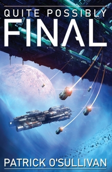 Quite Possibly Final - Book #4 of the Freeman Universe