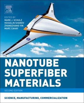Paperback Nanotube Superfiber Materials: Science, Manufacturing, Commercialization Book