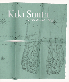 Hardcover Kiki Smith: Prints, Books and Things Book