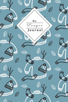 My Prayer Journal: Christian Woman Prayer Journal | Verse Of The Day And Write Down All Your Prayers | Winter Coverdesign