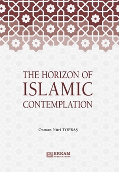 Paperback The Horizon of Islamic Contemplation Book