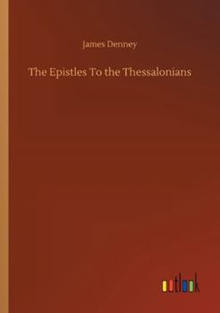 The Epistles to the Thessalonians