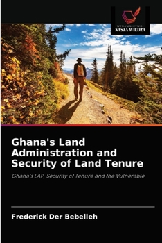 Paperback Ghana's Land Administration and Security of Land Tenure [Polish] Book