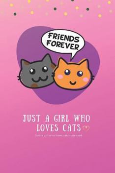 Paperback Just a Girl Who Loves Cats: Just a Girl Who Loves Cats Notebook Book