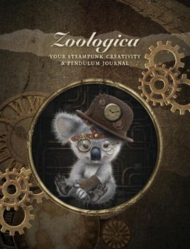 Paperback Zoologica Journal: Your Steampunk Creativity & Pendulum Journal Book