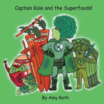 Paperback Captain Kale and the Superfoods Book