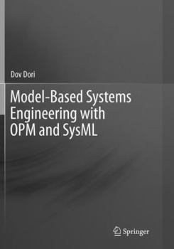 Paperback Model-Based Systems Engineering with OPM and SysML Book